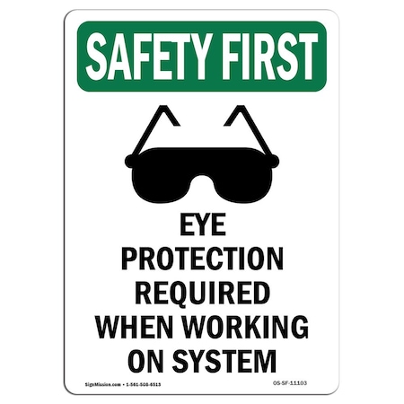 Signmission OSHA SAFETY FIRST Sign, Eye Protection Required W/ Symbol, 7in X 5in Decal, 5" W, 7" H, Portrait OS-SF-D-57-V-11103